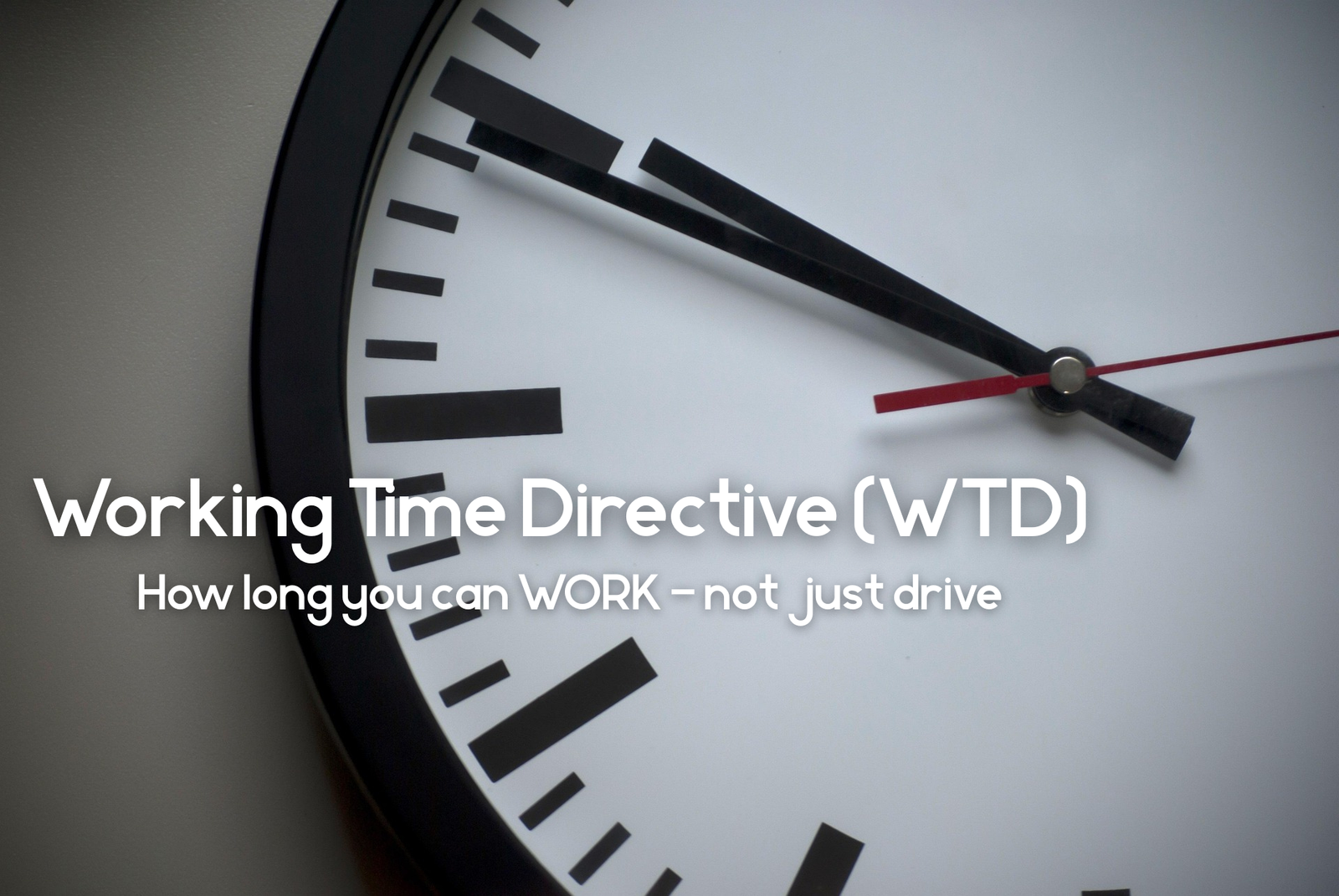 Analogue Clock Working Time Directive WTD